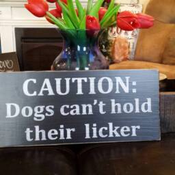 Caution Dogs Can't Hold Their Licker Wood Sign Wall Hanging Rustic Pet Decor Dog Humor Lover Gift Drinking Funny Quote - thumbnail 2