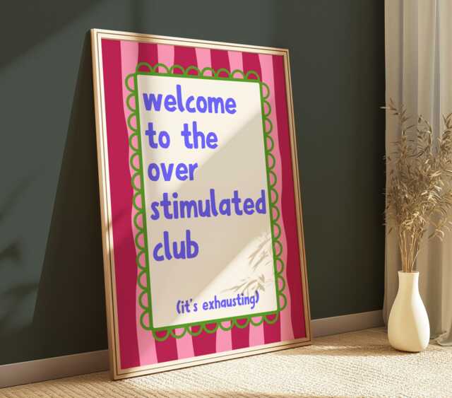 Welcome To The Overstimulated Club - Home Prints Decor Typography Posters Sweary Fun Print Living Room Bedroom Hallway - image 1