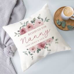 Reserved For Nanny Floral Cushion - Nan Gift