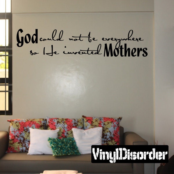 God Could Not Be Everywhere So He Invented Mothers - Vinyl Wall Decal Quotes Sticker F036Et - image 1