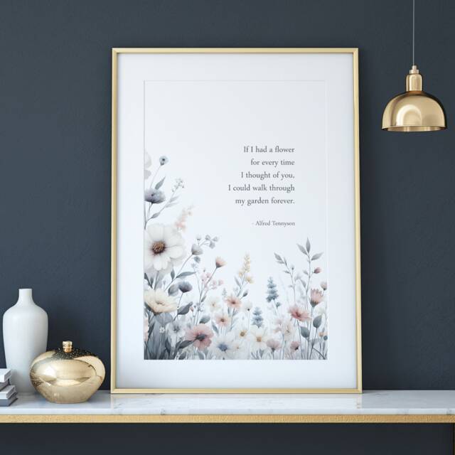 If I Had A Flower... Print - Alfred Tennyson Quote Romantic Wall Art Valentine's Gift Wedding Anniversary Present Poster Unframed - image 1