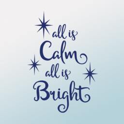 All Is Calm Bright, Chistmas Decal, Holiday Decor Vinyl Wall Christmas Music Quotes - thumbnail 2