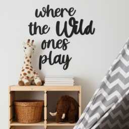 Where The Wild Ones Play Script Sign Bedroom Home Door Wall Decor Black Sticker Wooden Made in UK 3M Glue - thumbnail 3