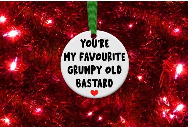 My Favourite Grump Funny Rude Dad Grandad Papa Personalised Christmas Bauble Gift Present Keepsake Novelty Tree Xmas For Him