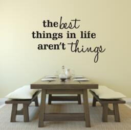 Wall Decal Quote - The Best Things in Life Aren't Home Vinyl Life