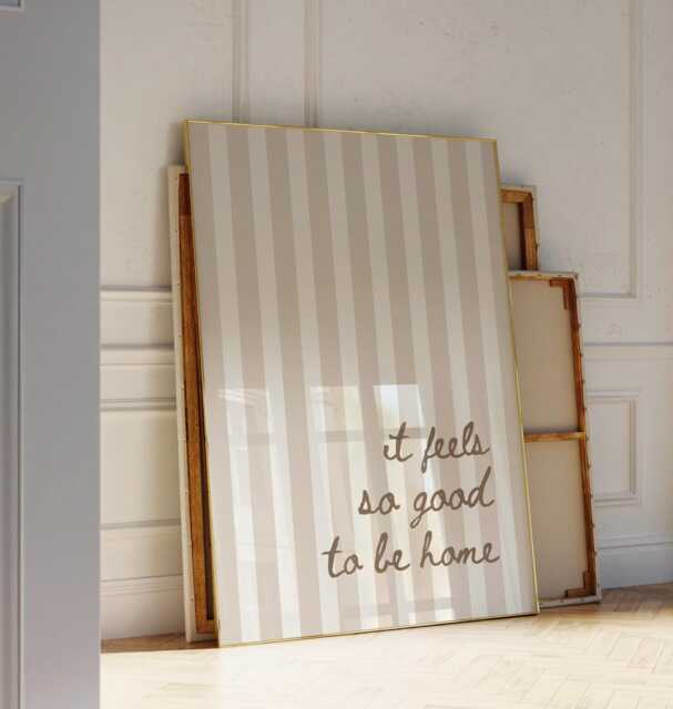 It Feels So Good To Be Home, Daily Affirmations Poster, Minimalist Decor, Cute Bedroom Print, Beige Stripe Wall Art, Simply Home Art - image 1