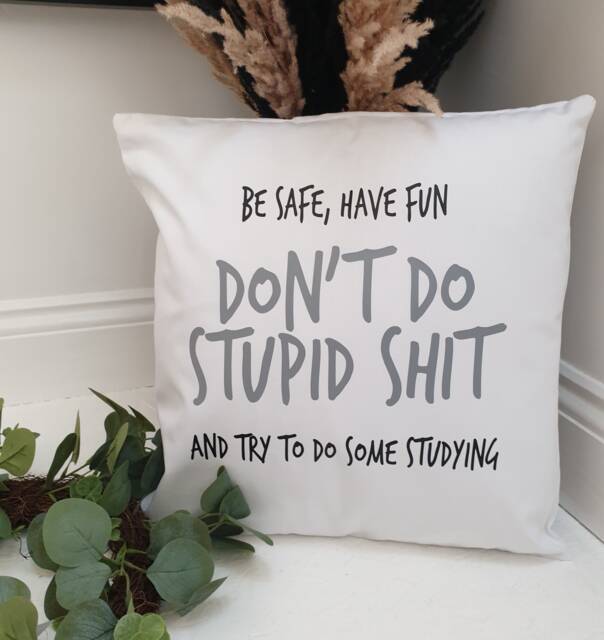 "Be Safe ~ Don't Do Stupid Sh""" - image 1