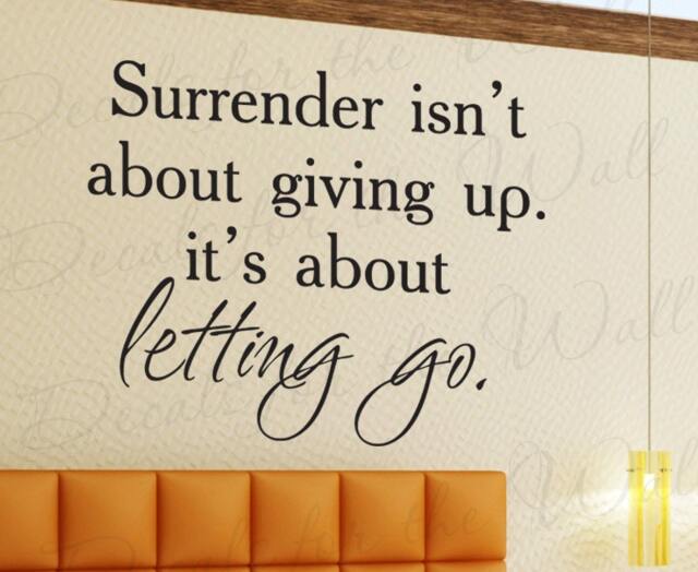 Surrender Isnt About Giving Up Its Letting Go Inspirational Motivational Quote Sticker Decoration Art Decor Vinyl Wall Lettering Decal J21 - image 1