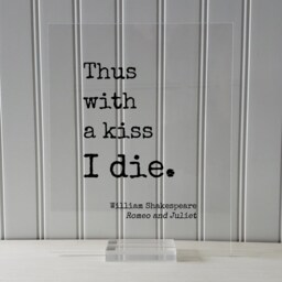 William Shakespeare - Romeo & Juliet Floating Quote Thus With A Kiss I Die. Art Print Play Literary Playwright Tragedy - thumbnail 3