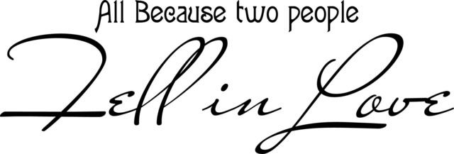All Because Two People Fell in Love Printable Wall Art