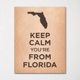 Keep Calm You're From Florida - Any Location Available Fine Art Print Choice Of Color Purchase 3 & Receive 1 Free - thumbnail 2