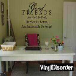 Good Friends Are Hard To Find Harder Leave & Impossible Forget- Vinyl Wall Decal - Quotes Sticker Fr008Goodfriendsiet - thumbnail 1