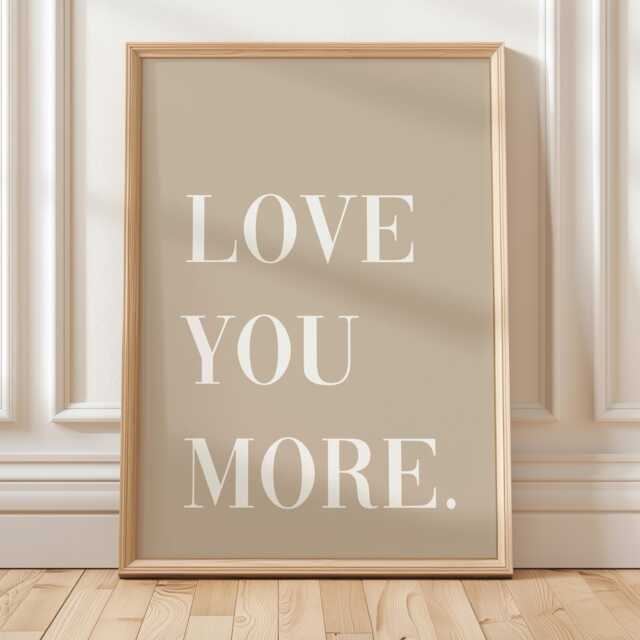 Love You More Art Print Natural Beige Family Home Decor - image 1