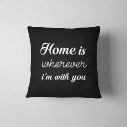 Home Is Wherever I'm With You Pillow, Quote Throw Couple Gift, Housewarming Living Room Decor, Bedroom Cushion - thumbnail 4