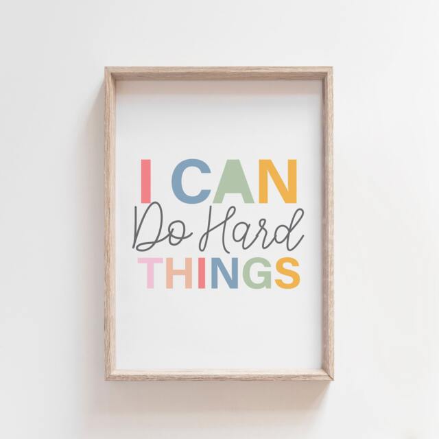 I Can Do Hard Things Print, Girls Nursery Bedroom Playroom Wall Art, Prints, Motivational Affirmation - image 1