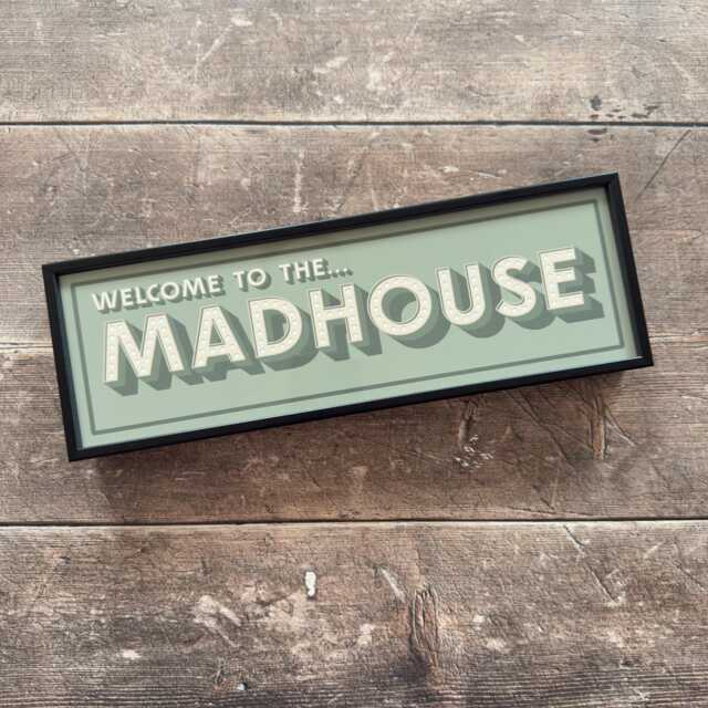 Welcome To The Madhouse Framed Metal Print Gallery Wall Art - image 1
