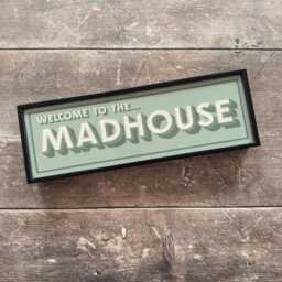 Welcome To The Madhouse Framed Metal Print Gallery Wall Art - thumbnail 1