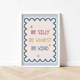 Be Silly Kind Honest, Nursery Quote Print, Toddler Bedroom, Playroom Prints For Kids, Kids Quotes Prints, Reading Corner Print - thumbnail 3
