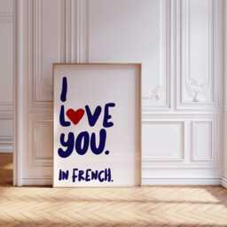 I Love You in French Print, Quote, Prints, Je T'aime, T'aime Prints, Quote Prints - thumbnail 2