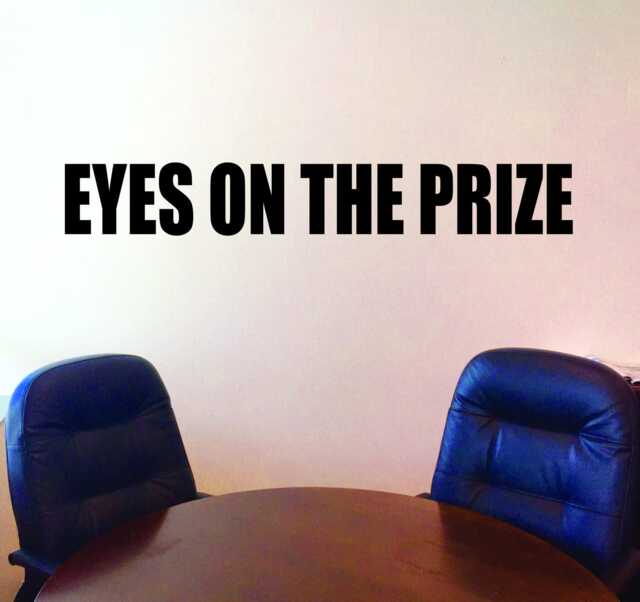 Fitness Motivation Wall Decal Quote, Office Wall Decor, Eyes On The Prize - image 1