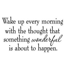 Vwaq Wake Up Every Morning With The Thought That Something Wonderful Is About To Happen Wall Decal Quotes Stickers Sayings Lettering - thumbnail 2