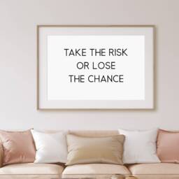 Quote Print - Take The Risk Or Lose Chance Positive Motivational Inspirational - thumbnail 1