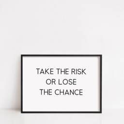 Quote Print - Take The Risk Or Lose Chance Positive Motivational Inspirational - thumbnail 2