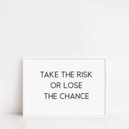 Quote Print - Take The Risk Or Lose Chance Positive Motivational Inspirational - thumbnail 3