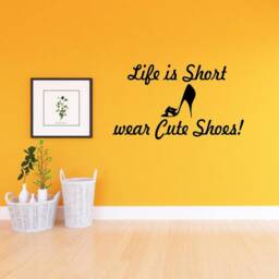 Vwaq Life Is Short Wear Cute Shoes Wall Sticker Quote - Decals Closet - thumbnail 1