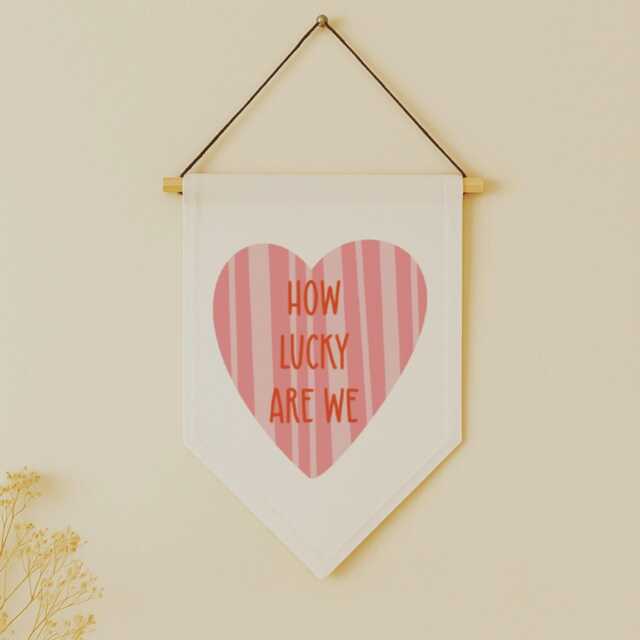 How Lucky Are We Hanging Flag - Positive Quote Banner Pink Heart Wall Art Cute Home Decor Gift