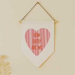 How Lucky Are We Hanging Flag - Positive Quote Banner Pink Heart Wall Art Cute Home Decor Gift