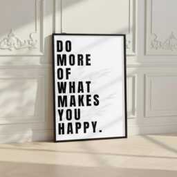 Do More Of What Makes You Happy Print. Affirmation Uplifting Print. Glossy - thumbnail 2