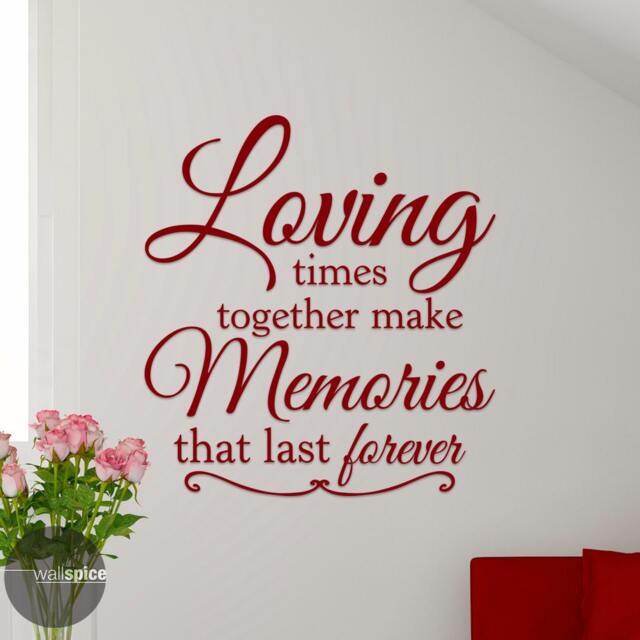 Loving Times Together Make Memories That Last Forever Vinyl Wall Decal Sticker - image 1