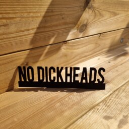 No Dickheads Door Topper, Shelf Decor, Wall Quirky Home Interior Gift, Door Decoration - thumbnail 3