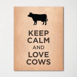 Keep Calm & Love Cows - Fine Art Print Choice Of Color Purchase 3 Receive 1 Free - thumbnail 2