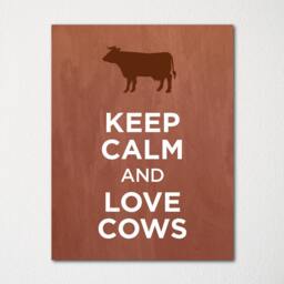 Keep Calm & Love Cows - Fine Art Print Choice Of Color Purchase 3 Receive 1 Free - thumbnail 1