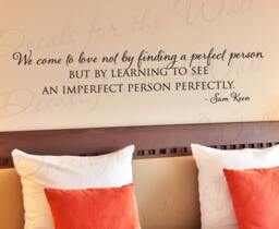 We Come Love Not By Finding Perfect Person Sam Keen Bedroom Family Wall Decal Lettering Decoration Vinyl Quote Saying Sticker Decor Art L72 - thumbnail 1