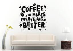Coffee Makes Everything Better Beans Breakfast Citation Quote Saying Wall Decal Vinyl Sticker Mural Room Decor L1187 - thumbnail 1