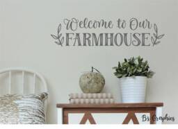 Welcome To Our Farmhouse-Vinyl Wall Decal-Family Vinyl Decal Lettering Decor-Welcome-Entryway-Home Decor - thumbnail 1