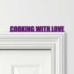 Door Topper Cooking With Love Kitchen Decor Quote Various Colours Sign - Novelty Wall Decor, Frame Art, Decorative Art - thumbnail 4