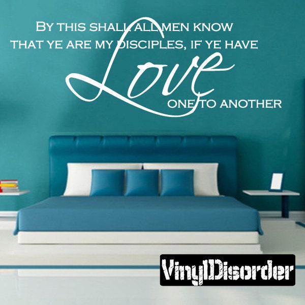 By This All Men Know That Ye Are My Disciples, If Have Love One - Vinyl Wall Decal Quotes Sticker C015Bythisshalliiet - image 1
