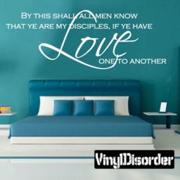 By This All Men Know That Ye Are My Disciples, If Have Love One - Vinyl Wall Decal Quotes Sticker C015Bythisshalliiet - thumbnail 1