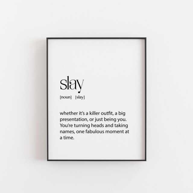 Slay Definition Print - Funny Teen Slang Wall Art, Empowering Gift For Teens, Gen Z Decor, Modern Room Teenager Ideas - image 1