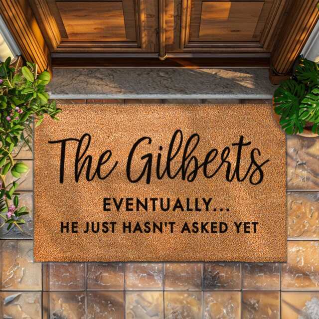 Eventually, He Just Hasn't Asked Yet Funny Doormat - Personalized Family Name Door Mat Custom Welcome Gift Couples - image 1
