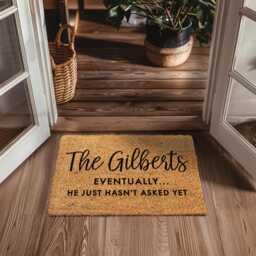 Eventually, He Just Hasn't Asked Yet Funny Doormat - Personalized Family Name Door Mat Custom Welcome Gift Couples - thumbnail 3