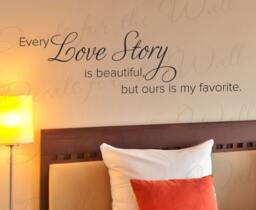 Every Love Story Is Beautiful Ours Is My Favorite Marriage Relationship Romantic Bedroom Wall Decal Vinyl Quote Sticker Art Decor Saying A17 - thumbnail 1