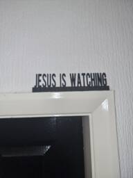 Jesus Is Watching Door Topper, Shelf Decor, Wall Quirky Home Interior Gift, Door Decoration - thumbnail 1