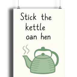 stick The Kettle Oan Hen Print - Scottish Funny Art Quotes - thumbnail 2