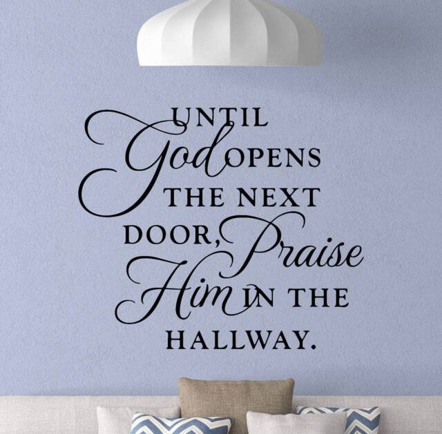 Until God Opens The Next Door Praise Him in Hallway Wall Decal Poster Religious Sign Quote Vinyl Sticker Prayer Gift Decor Art 4-38 - image 1