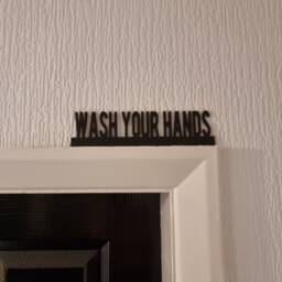 Wash Your Hands Door Topper, Shelf Decor, Wall Quirky Home Interior Gift, Door Decoration
